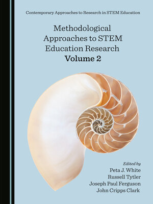 cover image of Methodological Approaches to STEM Education Research Volume 2